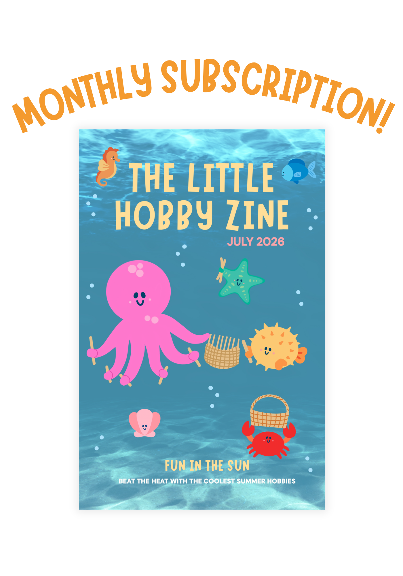 A Little Hobby Zine with"Monthly Subscription' written above it.