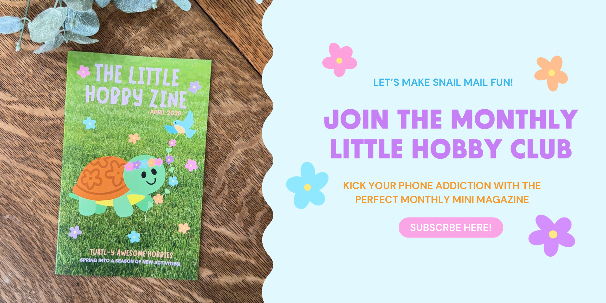 Green mini magazine with turtle illustration on wooden surface, promotional text for monthly hobby club on light blue background.