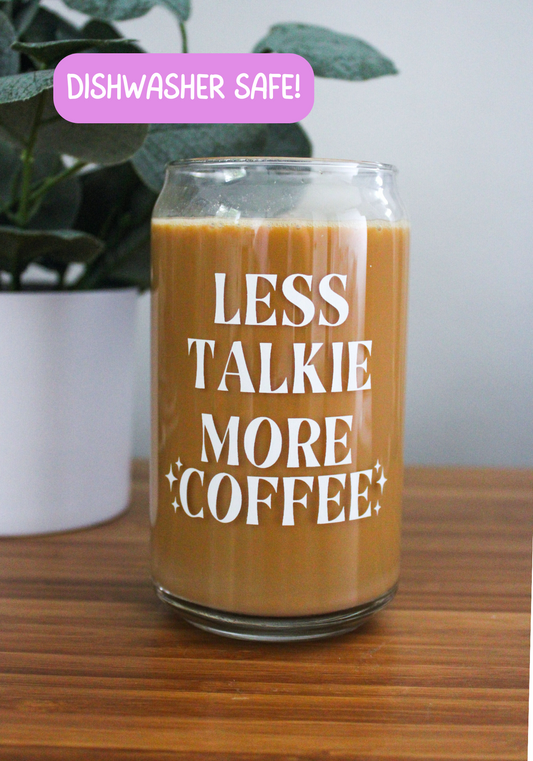 Less Talkie Glass Can